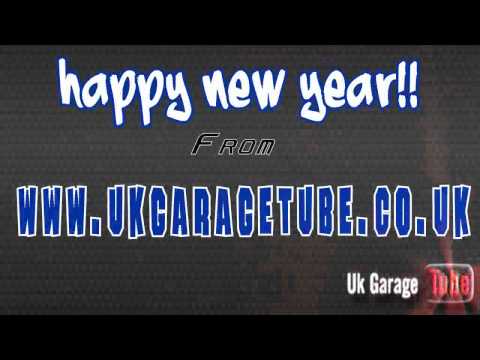 Happy New Year 2012 UK Garage Mix
