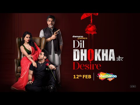 Dil Dhokha Aur Desire