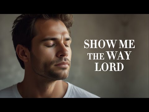 Show Me The Way Lord | Gospel Songs | Christian Songs