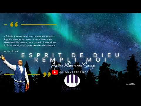 ESPRIT DE DIEU REMPLI MOI INSTRUMENTAL | APÔTRE MOHAMMED SANOGO | INTIMITÉ