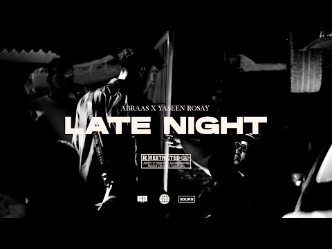 Abraas x Yaseen Rosay – Late Night (Habat) | Official Music Video