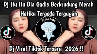 Download lagu DJ ITU ITU DIA GADIS BERKERUDUNG MERAH || DJ KEKASIH HALAL - BOOTLEG - VIRAL TIKTOK mp3 Download lagu DJ ITU ITU DIA GADIS BERKERUDUNG MERAH || DJ KEKASIH HALAL - BOOTLEG - VIRAL TIKTOK mp3