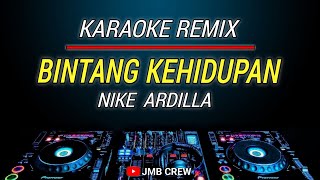 Download lagu Karaoke Bintang Kehidupan - Nike Ardilla Versi Dj Remix Slow mp3