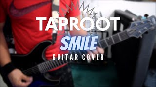 Taproot - Smile (Guitar Cover)