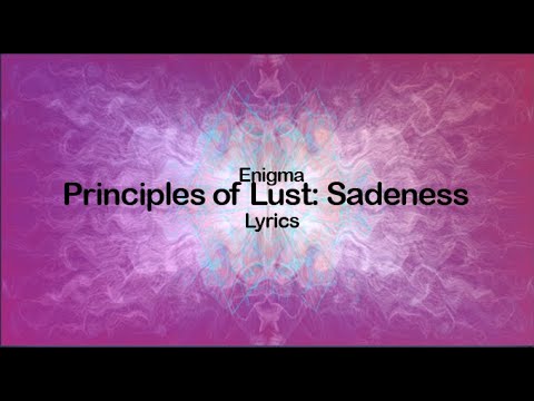 ENIGMA - Sadeness / The Principles of Lust [Lyrics][Video][High Quality]