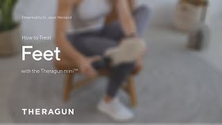 How To Treat Feet with your Theragun mini