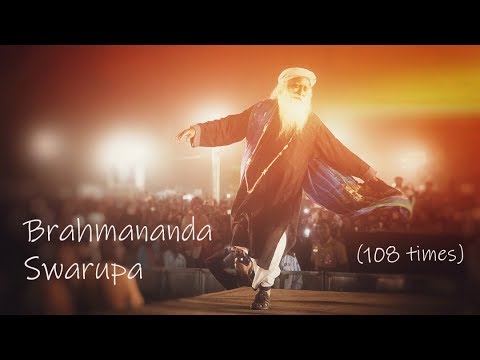 Pure vibrations of "Brahmananda Swaroopa chant" by Sadhguru (108 times) Ad-free