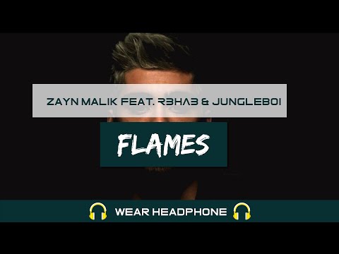 Zayn Malik feat. R3HAB & Jungleboi - Flames (Lyrics and 3D/8D audio)