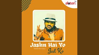 Jashn Hai Yo Jeet Ko song artwork