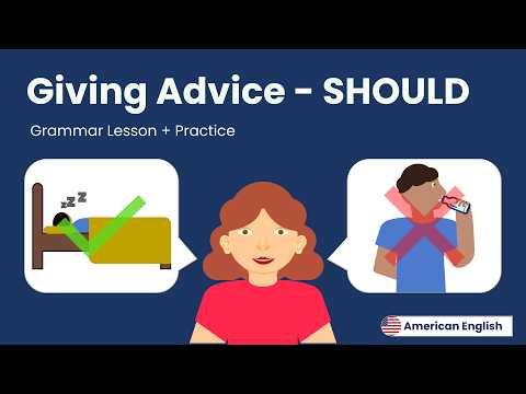 Giving Advice: SHOULD + Practice | American English for Adult Beginners