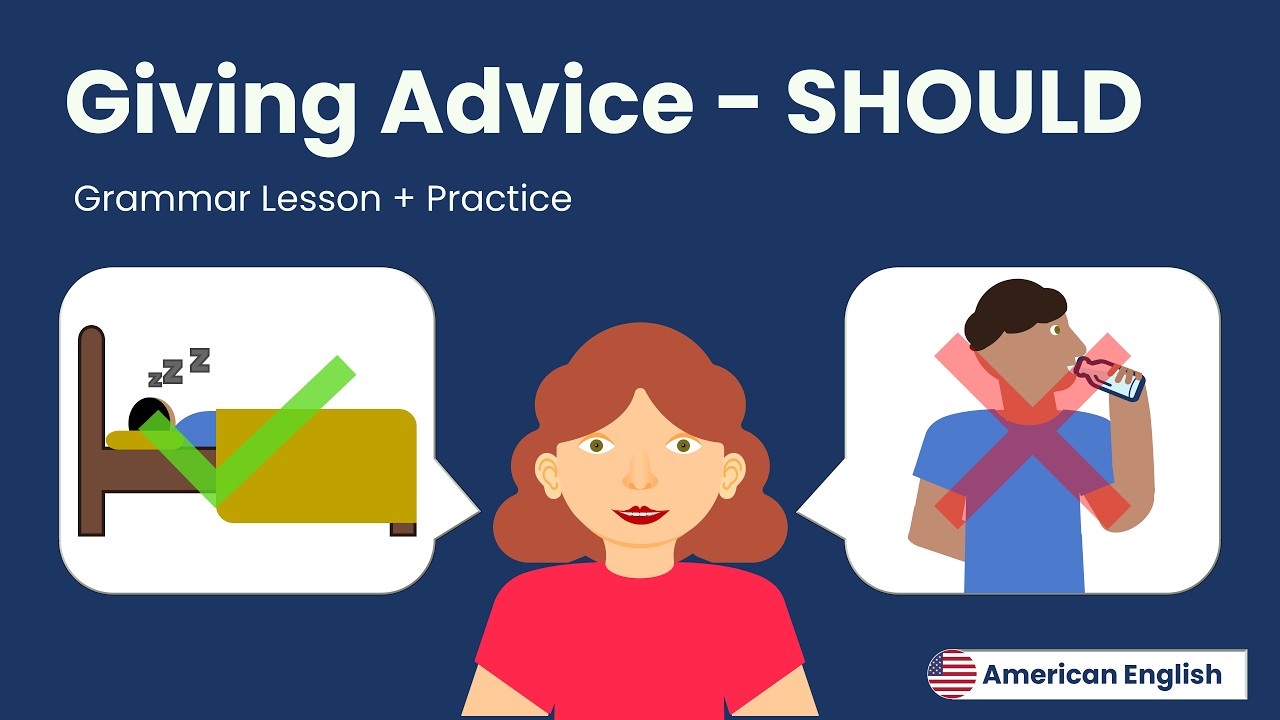 Giving Advice: SHOULD + Practice | American English for Adult Beginners