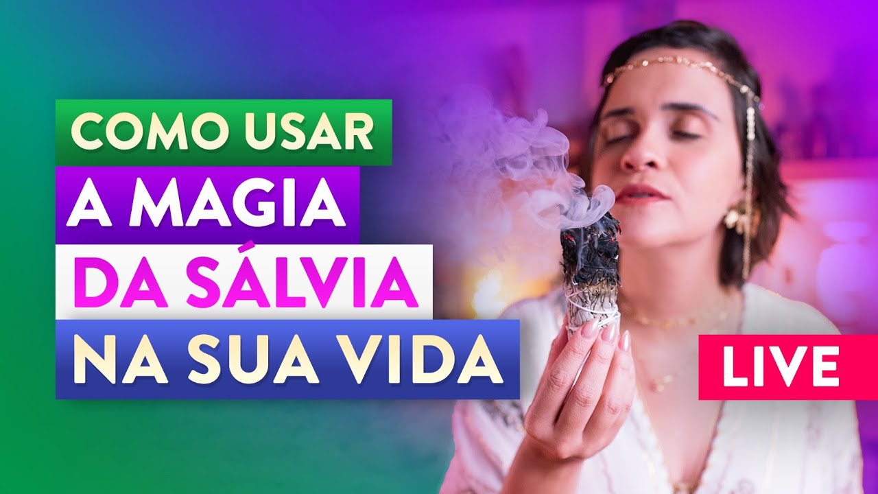 [LIVE] Como USAR a MAGIA da SÁLVIA na Sua Vida