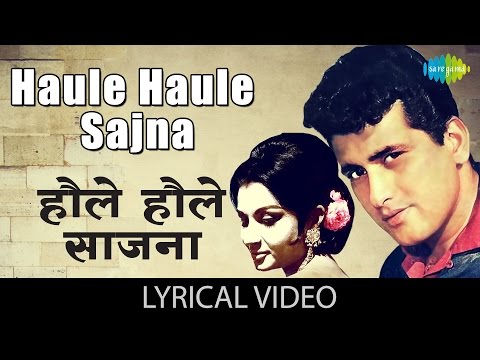 Haule Haule (Lyrical) — watch video