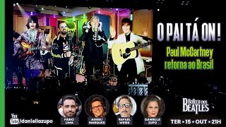 O Pai tá on: Paul McCartney de volta ao Brasil