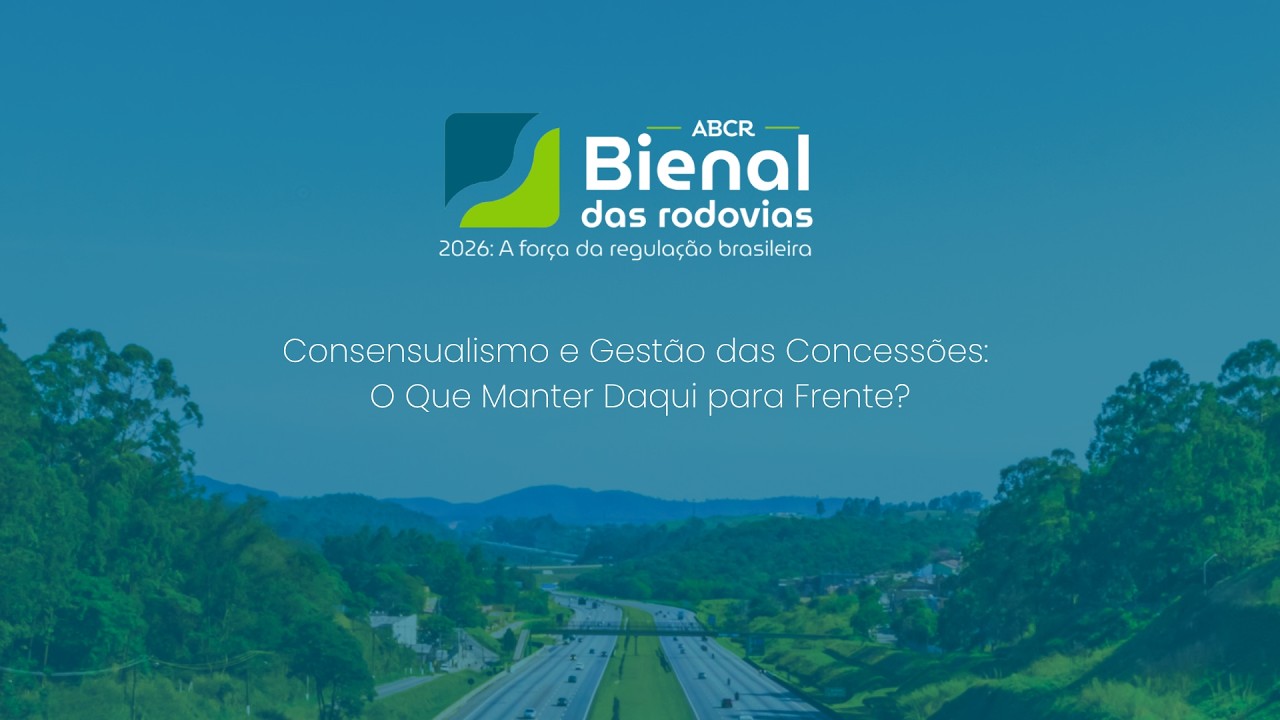 Consensualismo e Gestão das Concessões:O Que Manter Daqui para Frente? (Palco Pedágio Digital-17/06)