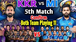 IPL 2020 Match 5 Kolkata vs Mumbai Both Teams Playing 11 | KKR vs MI Match Playing 11 | MI vs KKR