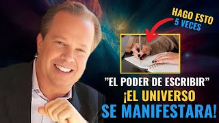 ESCRÍBELO y el UNIVERSO te lo traerá | Dr. Joe Dispenza