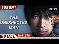The Unexpected Man Mystery Crime Police IQIYI Movie English