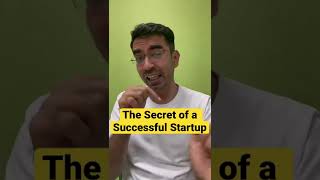 How to Make any Startup Successful? #1 Secret