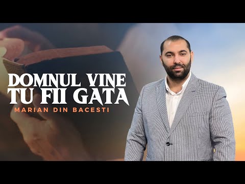 Marian din bacesti - Domnul vine tu fii gata ( oficial video 2025 )