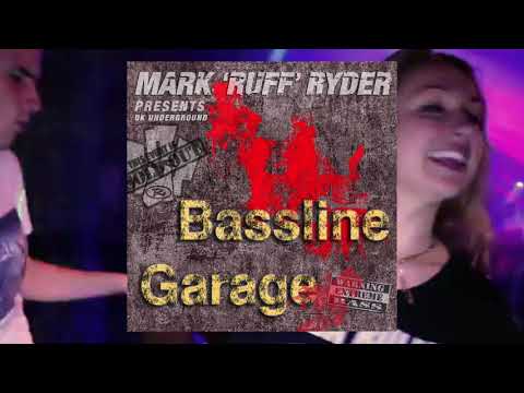 Mark Ruff Ryder Presents Bassline Garage