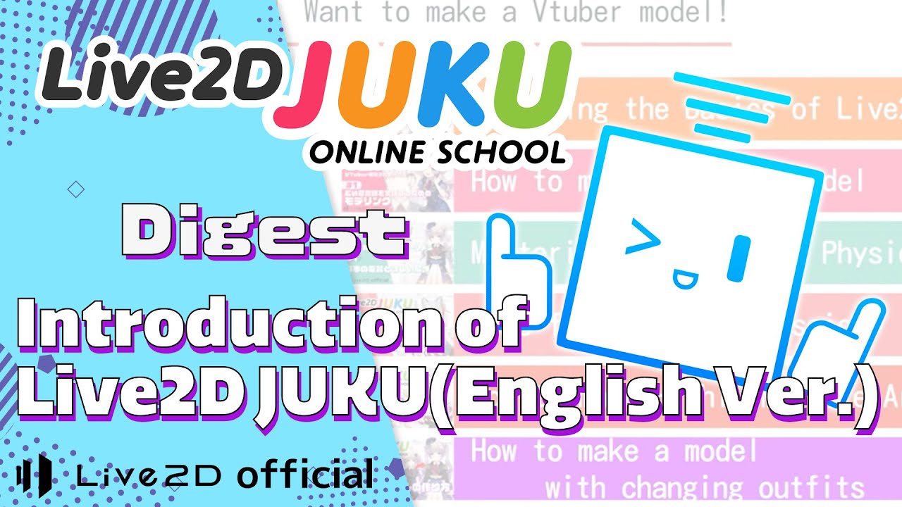 Introduction of Live2D JUKU（English version） Digest 【#Live2DJUKU】