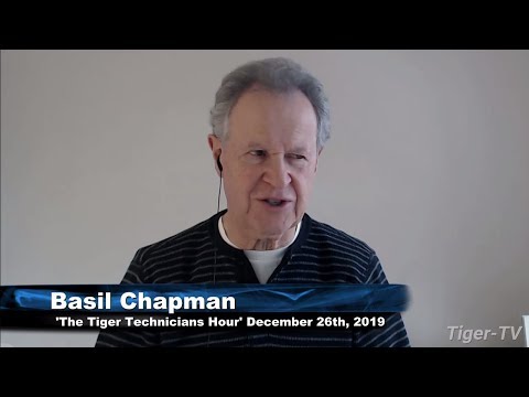 December 26th, The Tiger Technician's Hour with Basil Chapman on TFNN - 2019