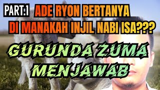 Download lagu Di Manakah Injil Nabi Isa ??? Pertanyaan Dari Ade Ryon Untuk Gurunda Zuma Debat Seru Jangan Di Skip mp3