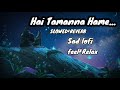 Hai Tamanna Hame Lofimusic Youtube Sad Lofi Song Feel Haitamanna