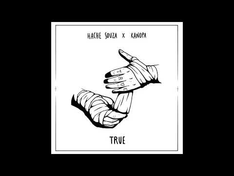 HACHE SOUZA X KANOPA - TRUE