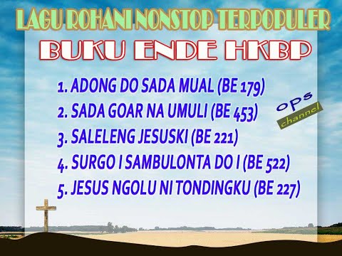 LAGU ROHANI NONSTOP TERPOPULER / BUKU ENDE HKBP