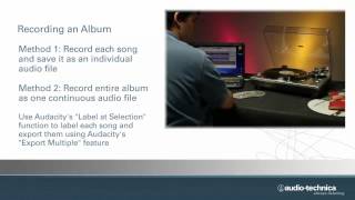 How to Record Using Audacity Software for Windows 7 with Your Audio-Technica USB Turntable
