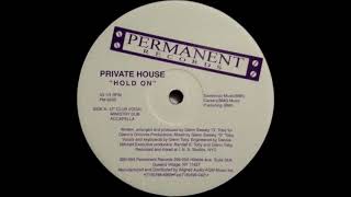 Private House - Hold On (Ministry Dub)