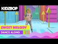 KIDZ BOP Kids - Sweet Melody (Dance Along)