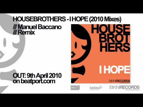 Housebrothers - I Hope (Manuel Baccano Remix)