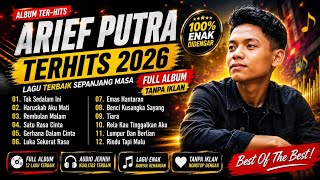 Download lagu FULL ALBUM ARIEF PUTRA 2026🎵TAK SEDALAM INI🎵LAGU VIRAL TERBAIK 2026 mp3