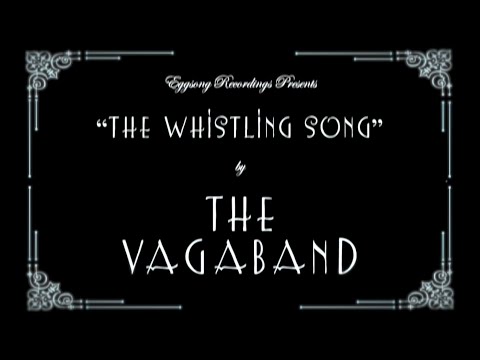 The Whistling Song Promo Video - The Vagaband