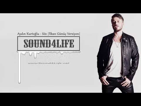 Aydın Kurtoğlu - Söz (ilkan Günüç Versiyon)