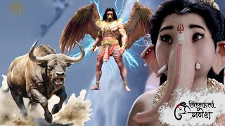 गरुड़ और महिषासुर ( सांड ) के बीच हुआ भयंकर युद्ध  || विघ्नहर्ता गणेश | Latest Full Episode -100