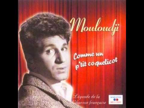 Mouloudji :  Comme un p'tit coquelicot.