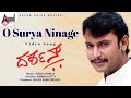 Darshan–ದರ್ಶನ್ | O Surya Ninage | HD Video Song |  Darshan | Navaneeth |Sadhu Kokila|Rajesh Krishnan
