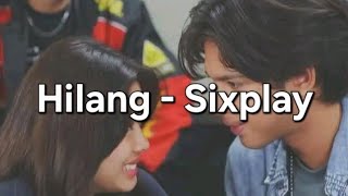 Download lagu Hilang - Sixplay || Asmara Gen Z mp3