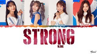 Download lagu WJMK (우주미키) - 'STRONG (짜릿하게)' Lyrics (Color Coded Han_Rom) mp3