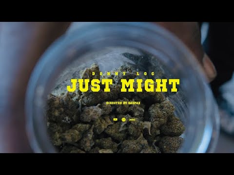 Donny Loc - Just Might (Official Video) NEW 2022