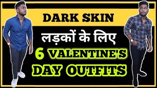 6 Valentine’s Day Outfits For Dark Men | Dressing Sense | In Hindi | Personality Development