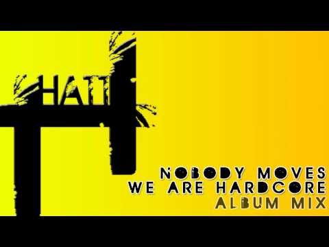 Nobody Moves - We Are Hardcore (Dj Hatt Album Mix)