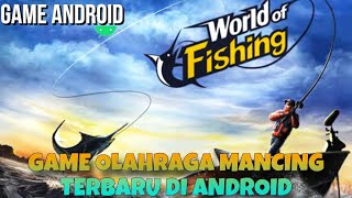 Game Mancing Terbaru di Playstore Indonesia - World of Fishing Indonesia