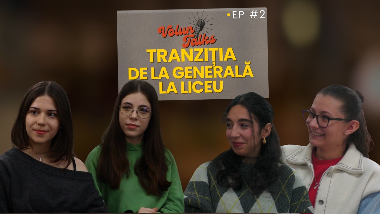 Tranziția de la generală la liceu - VolunTalks Podcast