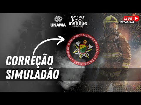CORREÇÃO SIMULADÃO CBM/AC UNAMA - FORÇA TAREFA (Insanus Concursos)