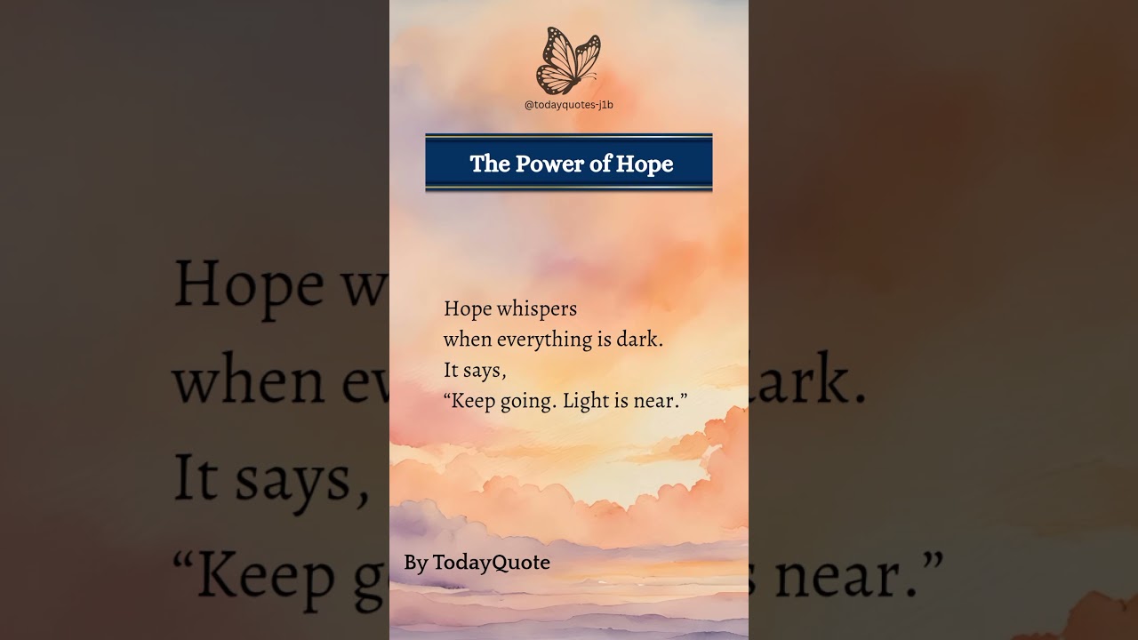 The Power of Hope | Inspirational Quote#Hope #Inspiration #Motivation #Faith